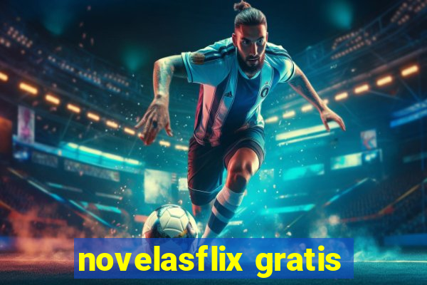 novelasflix gratis